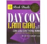 Dạy Con Làm Giàu - Để Có Khởi Đầu Thuận Lợi Về Tài Chính - Tập IV