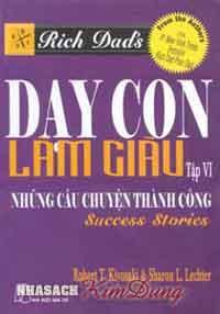 Dạy con làm giàu - TẬP 6