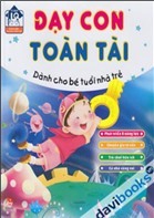 Dạy Con Toàn Tài - Dành Cho Bé Tuổi Mẫu Giáo