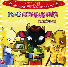 Dạy Trẻ Không Ngang Ngược - Ba Chú Dê Con