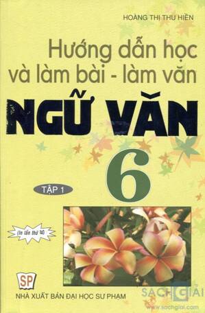 Dạy và học ngữ văn 6 Tập 1