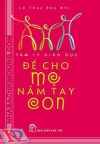 Để Cho Mẹ Nắm Tay Con