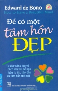 Để có một tâm hồn đẹp - Edward de Bono