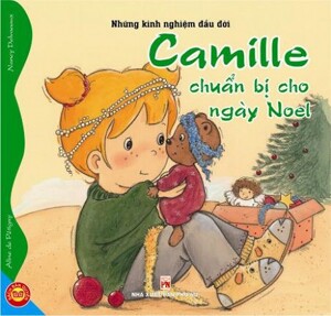 Để Em Là Đứa Trẻ Ngoan Ngoãn Và Thông Minh - Camille Chuẩn Bị Cho Ngày Noel