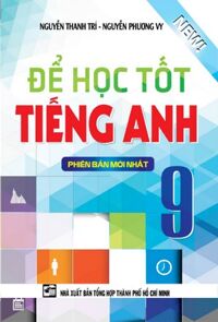 Để học tốt tiếng anh 9