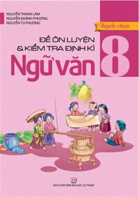 Đề kiểm tra định kì ngữ văn 8