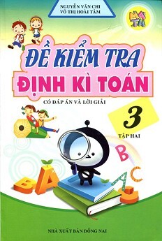 Đề Kiểm Tra Định Kì Toán Lớp 3 (Tập 2)