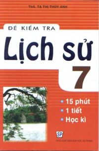 Đề kiểm tra Lịch sử 7