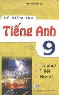 Đề kiểm tra tiếng anh 9