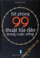 Đề Phòng 99 Thuật Lừa Đảo Trong Cuộc Sống