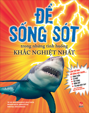 Để sống sót trong những tình huống khắc nghiệt nhất