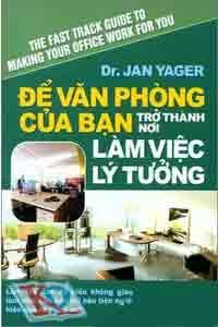 Để Văn Phòng Của Bạn Trở Thành Nơi Làm Việc Lý Tưởng