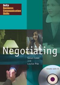 Delta Business Communication Skills (Asia Ed.) - Negotiating