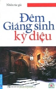 Đêm giáng sinh kỳ diệu - Nhiều tác giả