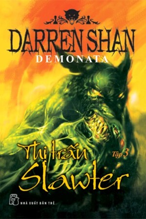 Demonata (T3): Thị trấn Slawter - Darren Shan.