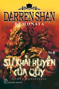 Demonata (T6): Sự khải huyền của quỷ - Darren Shan.