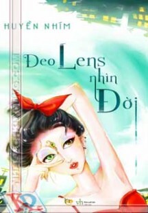 Đeo Lens nhìn đời