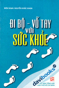 Đi Bộ - Vỗ Tay Với Sức Khỏe