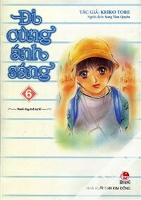 Đi Cùng Ánh Sáng - Tập 6