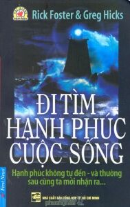 Đi tìm hạnh phúc cuộc sống - Rick Forster & Greg Hicks