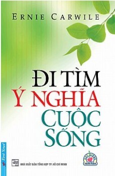 Đi tìm ý nghĩa cuộc sống - Ernie Carwile