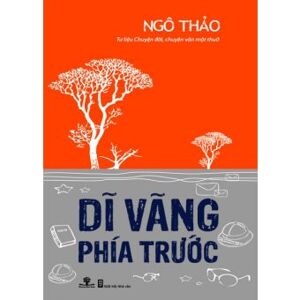 Dĩ vãng phía trước - Ngô Thảo