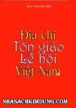 Địa Chí Tôn Giáo Lễ Hội Việt Nam