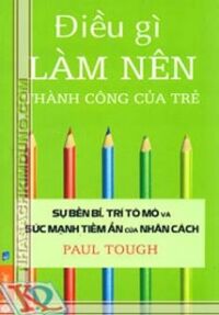 Điều gì làm nên thành công của trẻ