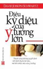 Điều kỳ diệu của ý tưởng lớn