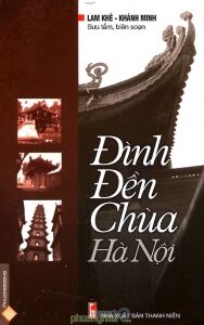 Đình, Đền, Chùa Hà Nội - Khánh Minh & Lam Khê