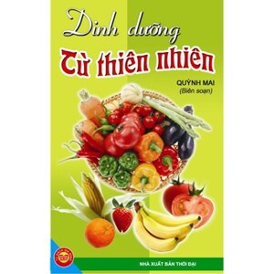 Dinh dưỡng từ thiên nhiên - Quỳnh Mai