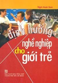 Định hướng nghề nghiệp cho giới trẻ - Ngô Hoài Sơn