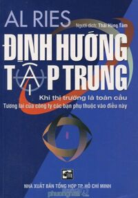 Định Hướng Tập Trung Khi Thị Trường Là Toàn Cầu - Tương Lai Của Công Ty Các Bạn Phụ Thuộc Vào Điều Này