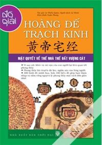 Đồ giải - Hoàng Đế Trạch Kinh - Tác giả: Lý thiếu Quân