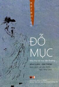 Đỗ Mục - Nhà Thơ Tài Hoa Vãn Đường