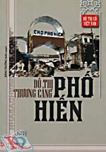 Đô Thị Cổ Việt Nam-Đô Thị Thương Cảng Phố Hiến