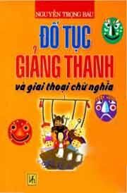 Đố Tục Giảng Thanh Và Giai Thoại Chữ Nghĩa