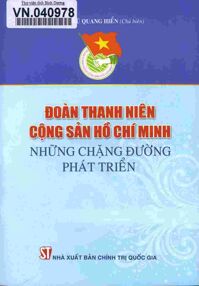 Đoàn Thanh Niên Cộng Sản Hồ Chí Minh - Những Chặng Đường Phát Triển