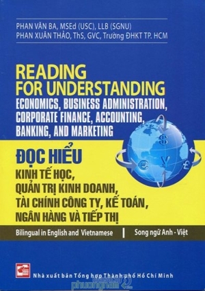 Đọc hiểu kinh tế học, quản trị kinh doanh, tài chính công ty, kế toán, ngân hàng và tiếp thị