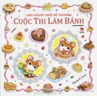 Đôi chuột nhỏ dễ thương - Cuộc thi làm bánh - Basho Midori