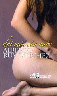 Đôi môi của nước - Alberto Ruy Sanchez