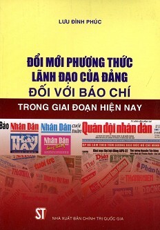 Đổi Mới Phương Thức Lãnh Đạo Đối Với Báo Chí