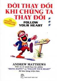 Đời thay đổi khi chúng ta thay đổi (T3) - Andrew Matthews