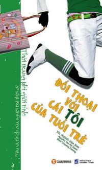 Đối thoại với cái tôi của tuổi trẻ