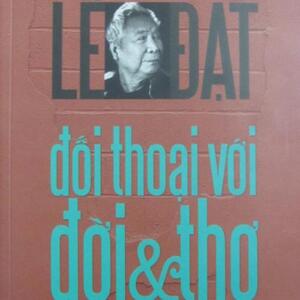 Đối thoại với đời & thơ - Lê Đạt