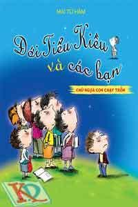 Đới Tiểu Kiều và các bạn: Chú ngựa con chạy trốn