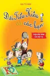 Đới Tiểu Kiều và các bạn: Trận đấu bóng của mật vụ