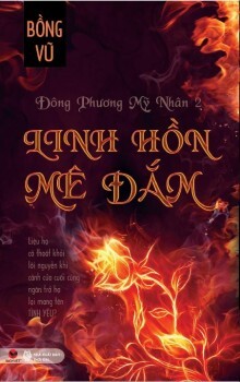 Đông Phương mỹ nhân (T2): Linh hồn mê đắm - Bồng Vũ