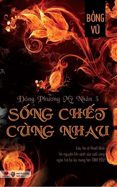 Đông Phương Mỹ Nhân - Tập 3: Sống Chết Cùng Nhau