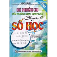 Đột Phá Đỉnh Cao Bồi Dưỡng Học Sinh Giỏi Chuyên Đề Số Học